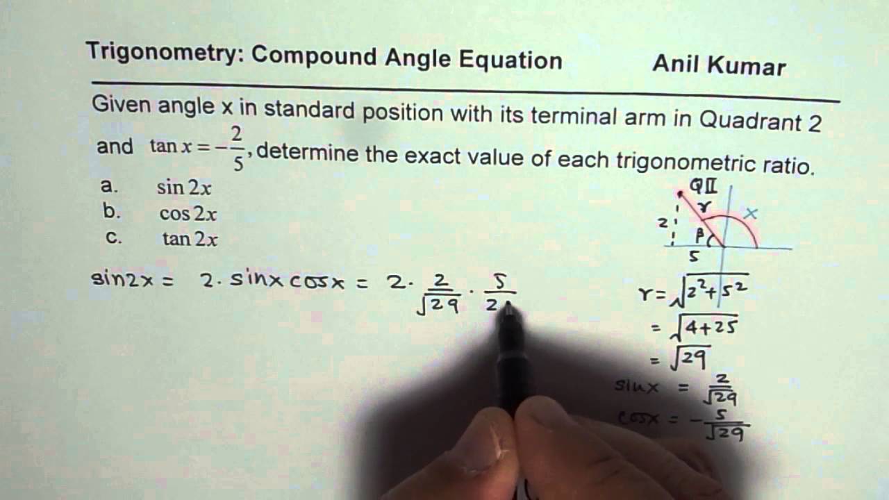 Calculate Sin2x Cos2x And Tan2x For Given Tanx In Quadrant 2 Youtube Calculate Sin2x Cos2x And Tan2x For Given Tanx In Quadrant 2 Youtube