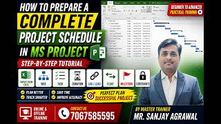 How to Prepare a Complete Project Schedule in MS Project | Step-by-Step Tutorial | Sanjay Agrawal