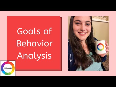 Goals Of Behavior Analysis: 5th Edition Task List Section A-1