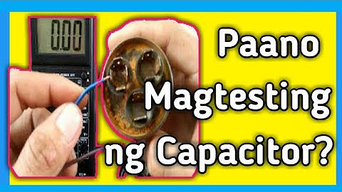 How to Test CAPACITOR Using Multimeter and Capacitance meter TAGALOG