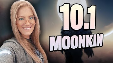 Gameplay CHANGES for MOONKINS in 10.1! TLDR Guide
