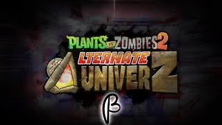 PvZ2 Alternate UniverZ OST: Grim Reality [BETA]