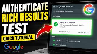 How to authenticate Rich Results Test for structured data verification - Quick Tutorial