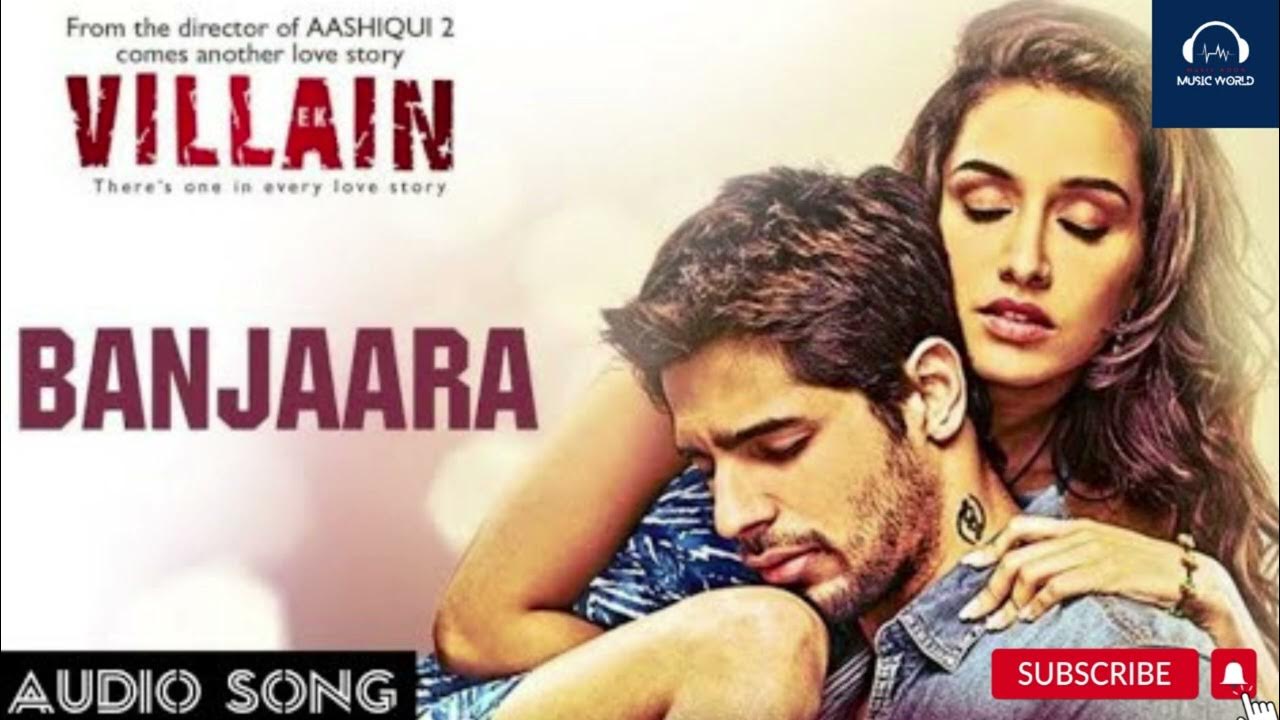 Ek Villain: Banjaara Full Song (Audio) | Shraddha Kapoor ...