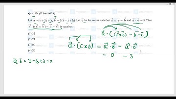 Let a=i+2j+k,b=3(i-j+k). Let c be the vector such that a×c=b & a•c=3. then a•((c×b)-b-c) is equal to