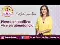 Piensa en positivo, vive en abundancia