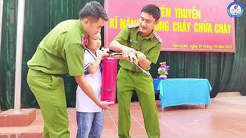 TRƯỜNG TIỂU HỌC SỐ 1 THỊ TRẤN TÂN UYÊN TUYÊN TRUYỀN VỀ KĨ NĂNG PHÒNG CHÁY CHỮA CHÁYBẠO LỰC HỌC ĐƯỜNG