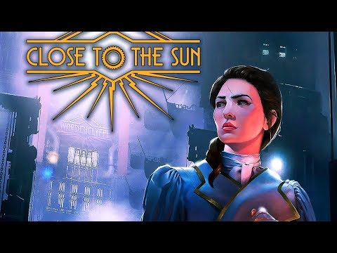 Close to the Sun - ПОЛНОЕ ПРОХОЖДЕНИЕ