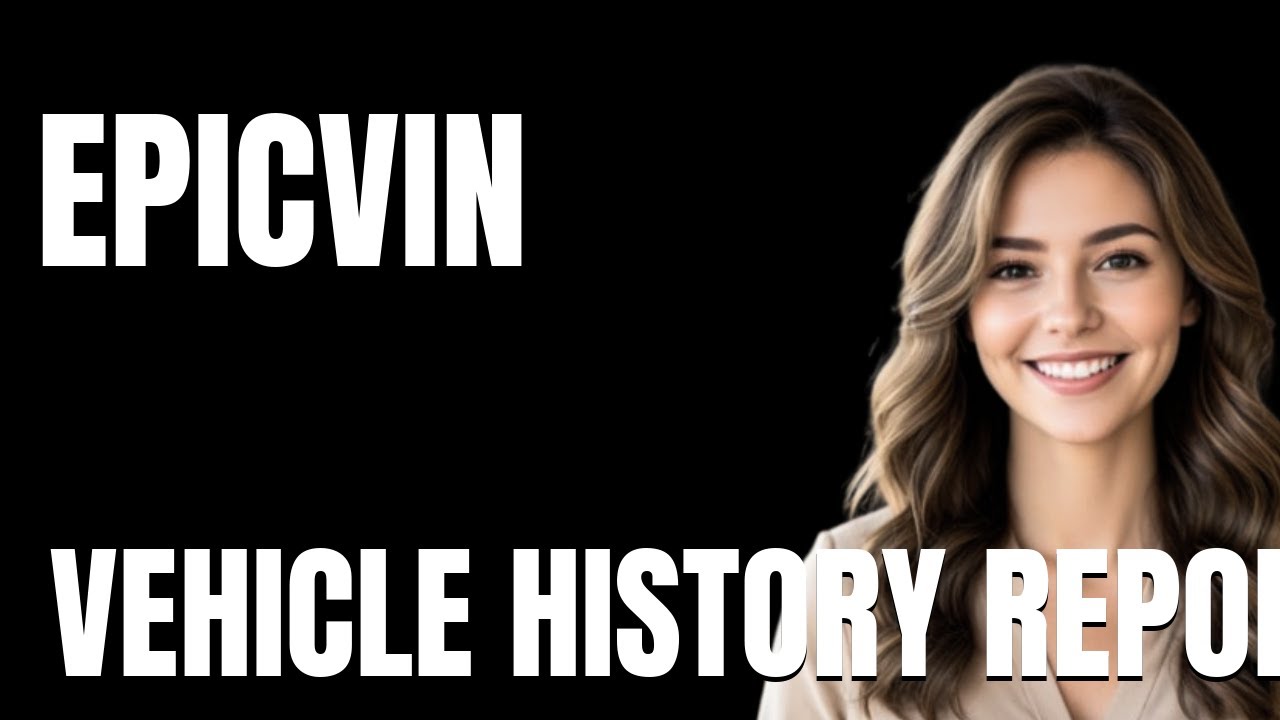 EpicVIN Vehicle History Report Pricing Explained  What You Get for Your Money