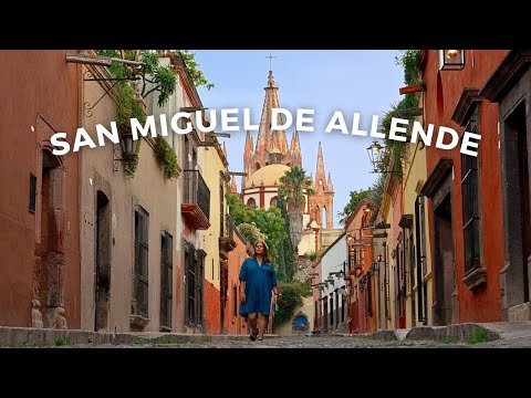 What is it About SAN MIGUEL DE ALLENDE Mexico? (4k Cinematic)