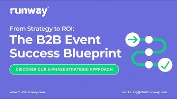 B2B Event Success Blueprint - The 3-Phase Approach To Marketing Events