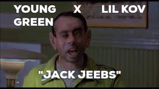 Jack Jeebs - Young Green Ft. Lil Kov Prod.