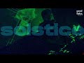 Solstice: A Summer Selection by Goodfellas (Teaser)