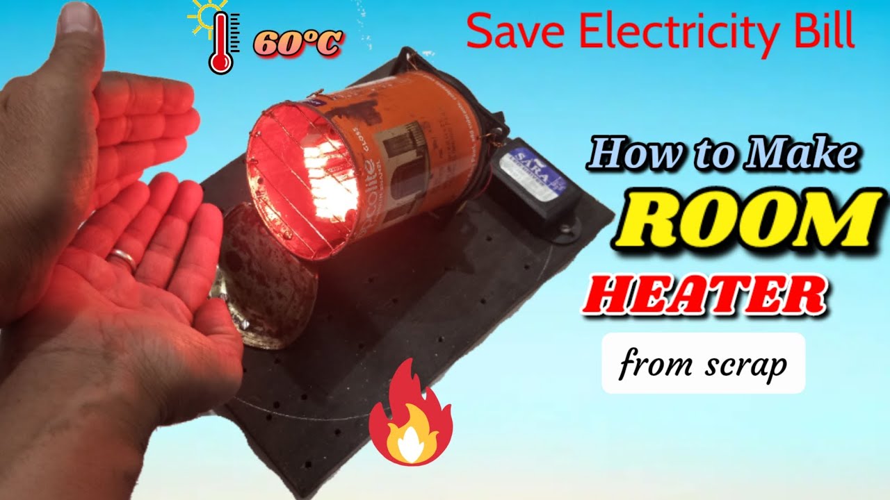 Save Electricity Bill With This Room Heater Low Cost Homemade Room Save Electricity Bill With This Room Heater Low Cost Homemade Room