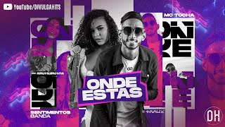 MC TOCHA E BANDA SENTIMENTOS - ONDE ESTÁS ( LANÇAMENTO ÁUDIO OFICIAL )