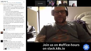 Kubernetes Office Hours 20200617 (West Coast Edition)