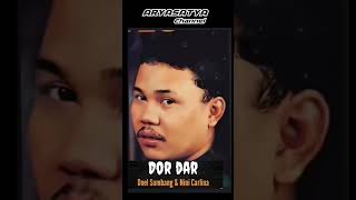 Dor Dar - Doel Sumbang #lagunostalgia