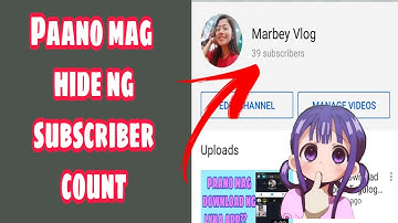 Paano mag hide ng subscriber count gamit ang cellphone | Tagalog tutorial | step by step