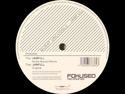 Murat Uncuoglu — Murat Uncuoglu ‎– Jamfull (Original)