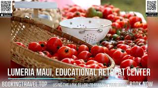 Lumeria Maui, Educational Retreat Center
