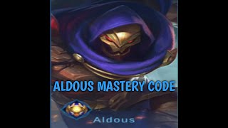 How to complete Aldous Mastery Code | Mobile Legends Bang Bang
