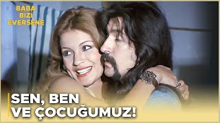 Baba Bizi Eversene Türk Filmi Sevim, Mahirin Yanına Taşınıyor