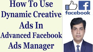 How To Use Dynamic Creative Ads In Advanced Facebook Ads Manager | Bangla Tutorial