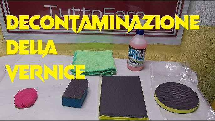 Come effettuare una Decontaminazione Chimica - LaCuraDellAuto 