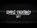 Simple creatures  lucy audio