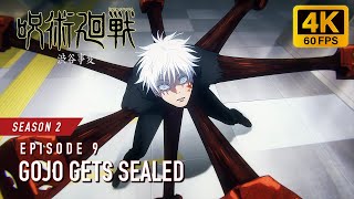 Gojo Satoru Gets Sealed - Geto Revealed As Kenjaku [4K 60Fps] | Jujutsu Kaisen Season 2