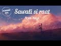 Saawali Si Raat - Arijit Singh/ Barfi Movie Song (Lyrics) HD