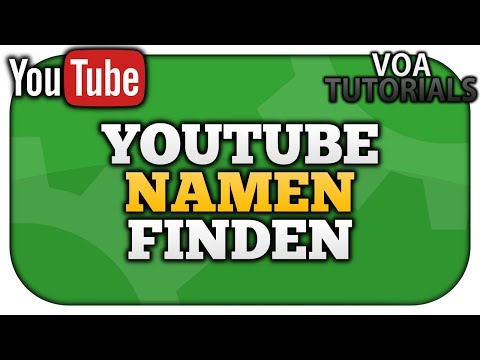 Den richtigen YouTube Namen finden: So einfach geht’s! [2020] | VoaTutorials