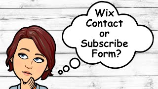 Wix Contact Form or Subscribe Form