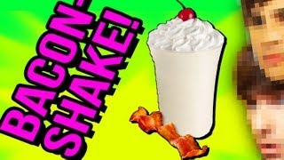 BACON MILKSHAKES!!!