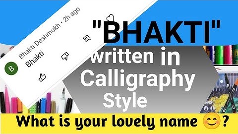Name " BHAKTI" written in Calligraphy style || Comment your name 😊 || Calligraphy world art