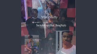 Switch it up (feat. BossNub)