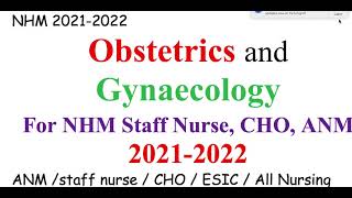 MCQs on Obstetrics & Gynaecology 2021-2022 || For CHO, NHM Staff Nurse, HPSSC, CRPF, ANM All Exams