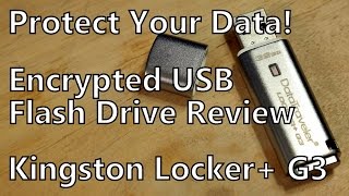 Review: Kingston DataTraveler Locker+ G3 Encrypted USB Flash Drive with Automatic Cloud Backup