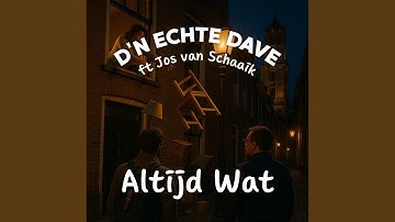 Altijd Wat (feat. Jos van Schaaik)