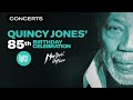 Happy Birthday Quincy Jones | Live (Montreux Jazz Festival, 2018) | Qwest TV