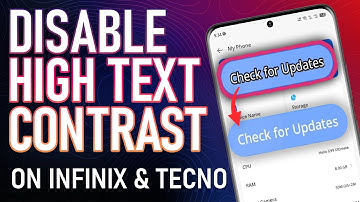 Enable or Disable High Contrast Text on Infinix and TECNO Phones | AUR TechTips