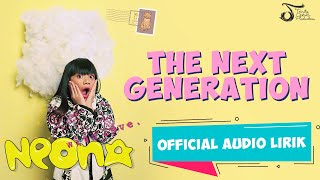 Neona - The Next Gen #AlbumWithLove |  Audio Lirik