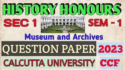 1st semester history honours sec- 1 question paper 2023 ll calcutta university