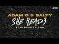 Adam o  salty  she ready road bounce riddim