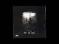Yungeen Ace - "So Long" (Official Audio)