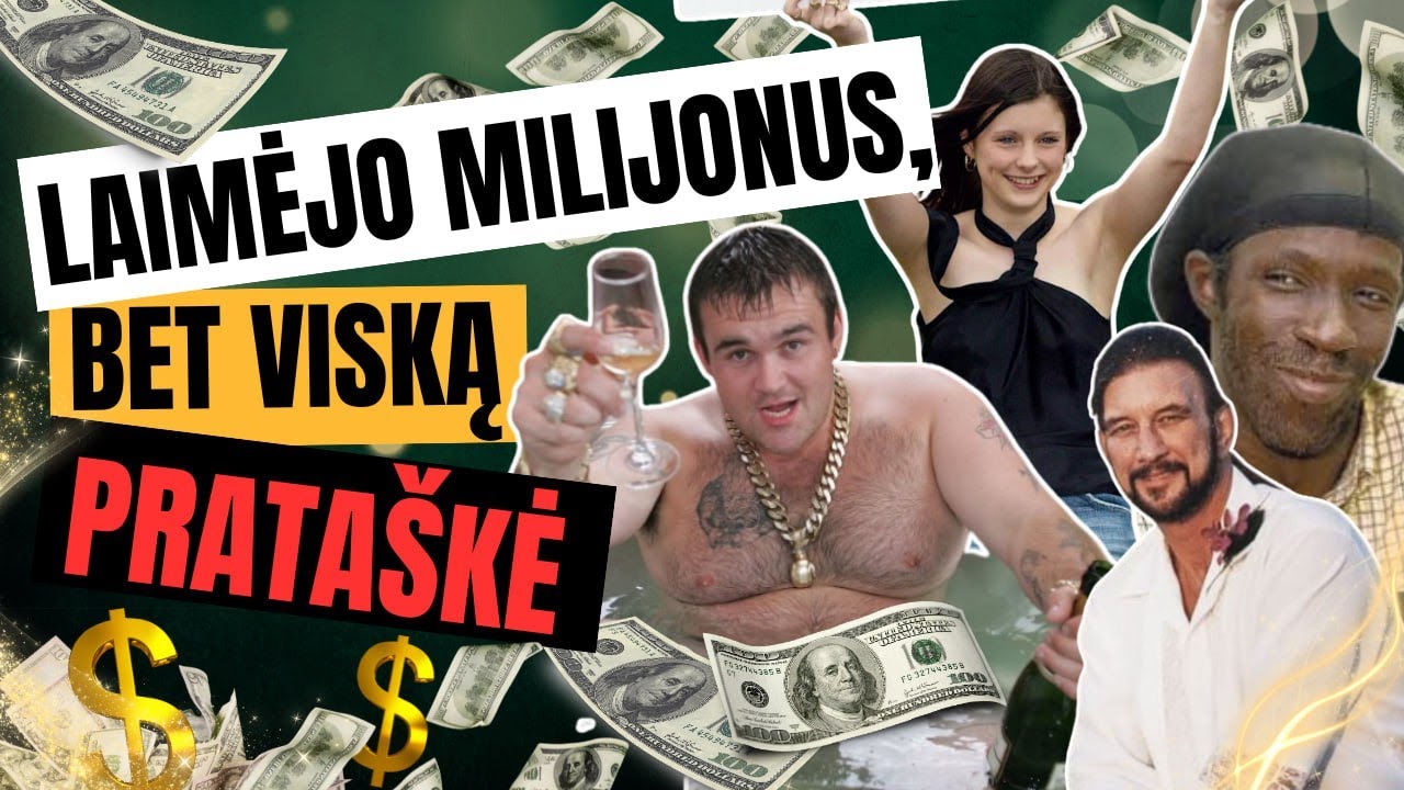 Laimėti milijonai tapo prakeiksmu? Jie prarado pinigus, šeimas, sveikatą ar net gyvybę