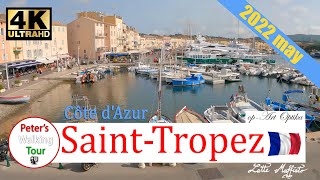 Saint-Tropez  Côte d'Azur  French riviera Walking Tour  2022 may