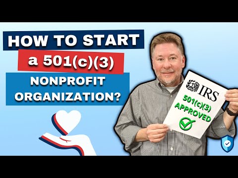 How Do You Start a 501(c)(3) Nonprofit?