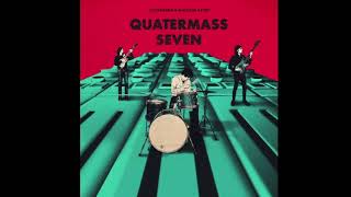 Little Barrie & Malcolm Catto – Quatermass Seven (2020)