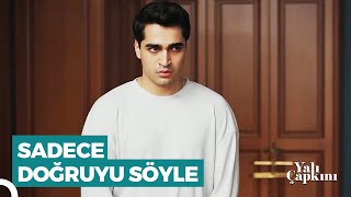 Gerçeklerin Ortaya Çıkma Gibi Bir Özelliği Var Yalı Çapkını 12. Bölüm